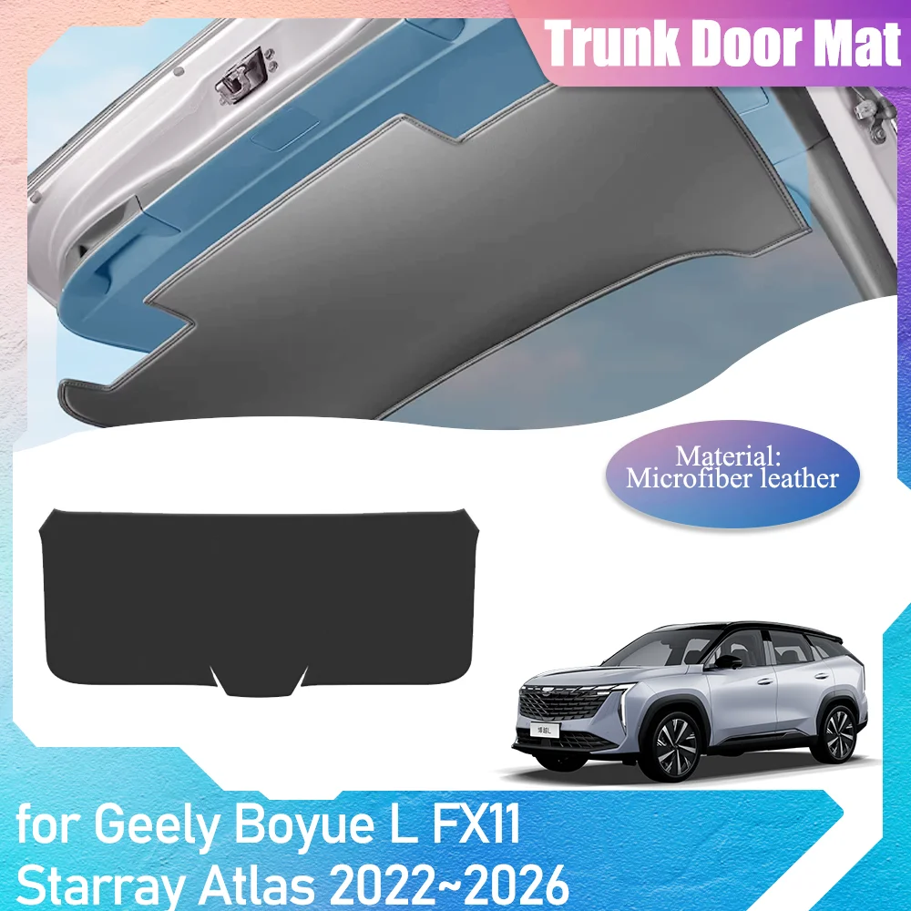 trunk door mat for geely boyue l fx11 starray atlas 2022~2026 interior protection pad cargo anti dirty liner cover accessories trunk door mat for geely boyue l fx11 starray atlas 2022~2026 interior protection pad cargo anti dirty liner cover accessories