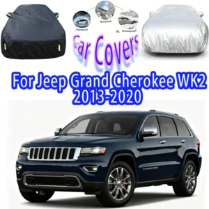 for jeep grand cherokee wk2 2013 2020outdoor protection full car covers snow cover sunshade waterproof dustproof car accessories