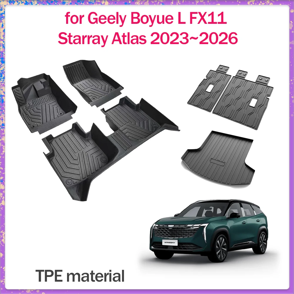 floor mat for geely boyue l fx11 starray atlas 2023~2026 foot interior liner waterproof trunk seat pad carpet custom accessories floor mat for geely boyue l fx11 starray atlas 2023~2026 foot interior liner waterproof trunk seat pad carpet custom accessories