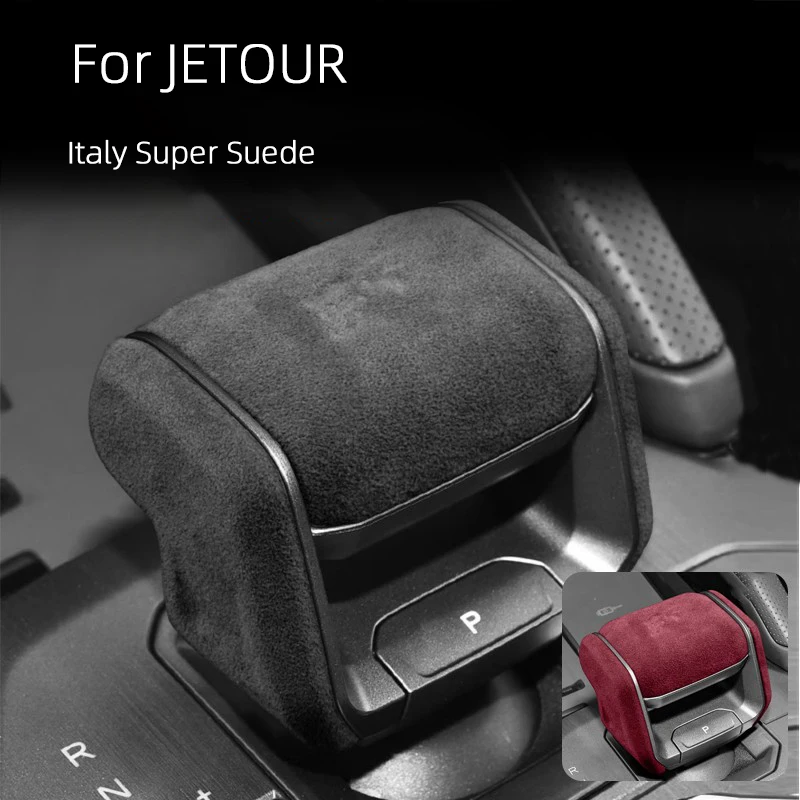 for chery jetour t 1 traveler t2 dct xwd c dm italy super suede car gear shift knob trim cover gears shell gear head accessories for chery jetour t 1 traveler t2 dct xwd c dm italy super suede car gear shift knob trim cover gears shell gear head accessories