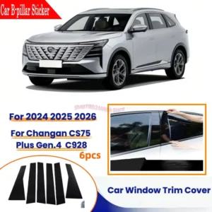 complete 6pcs bc pillar sticker column protection film for changan cs75 plus gen.4 c928 2024 2026 window trim covers