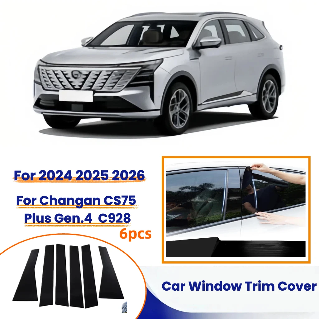 6pcs car window trim covers for changan cs75 plus gen.4 2024 2025 2026 c928 accessories bc pillar sticker column protection film 6pcs car window trim covers for changan cs75 plus gen.4 2024 2025 2026 c928 accessories bc pillar sticker column protection film